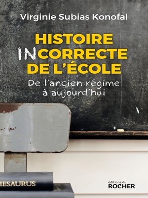 cover image of Histoire incorrecte de l'école